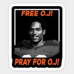 Oj Simpson - Pray for O.J Sticker